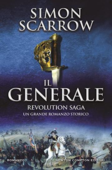 Revolution Saga. Il generale